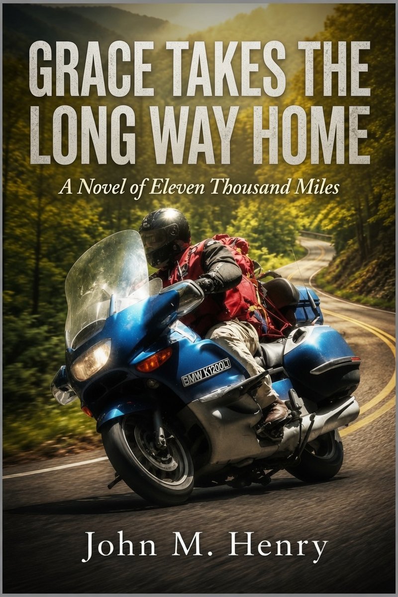 Cover of Grace Takes the Long Way Home by John M. Henry